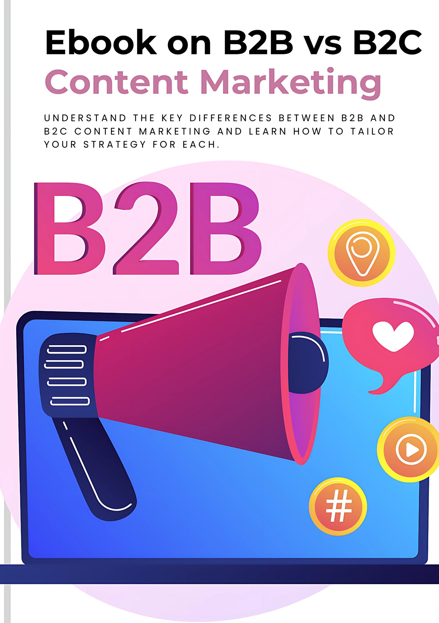 B2B vs B2C Content Marketing