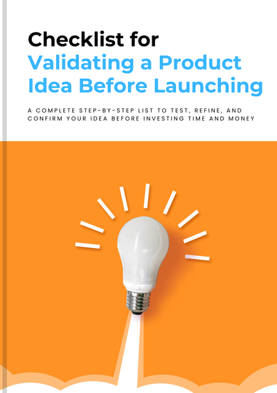 Checklist for Validating a Product Idea Before Launching