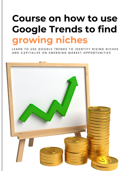 Course on how to use Google Trends to find growing niches