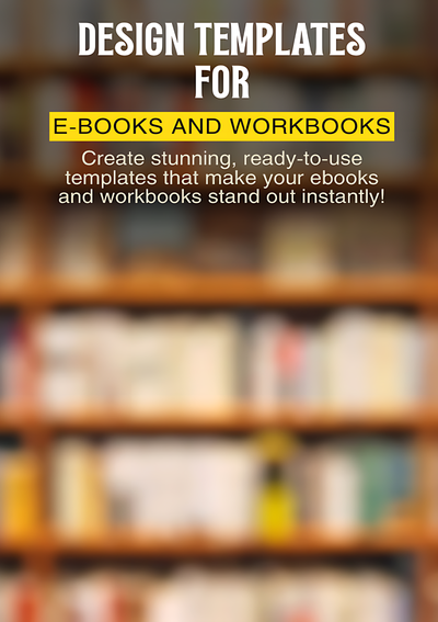 Design Templates for Ebooks and Workbooks