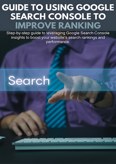 How to use Google Search Console to improve ranking