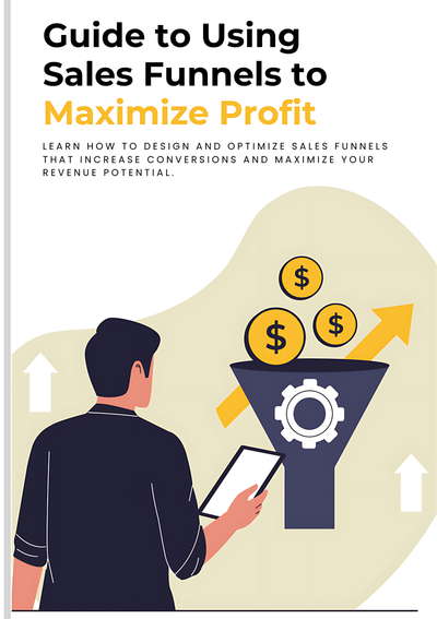 How to use Sales Funnels to Maximize Profit