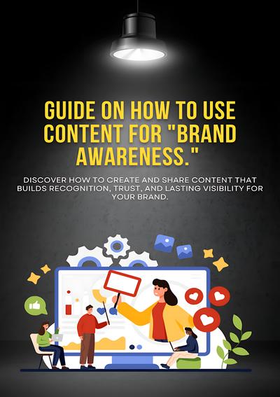 How to use content for _brand awareness_
