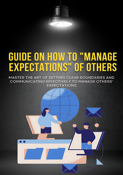 Manage expectations of others