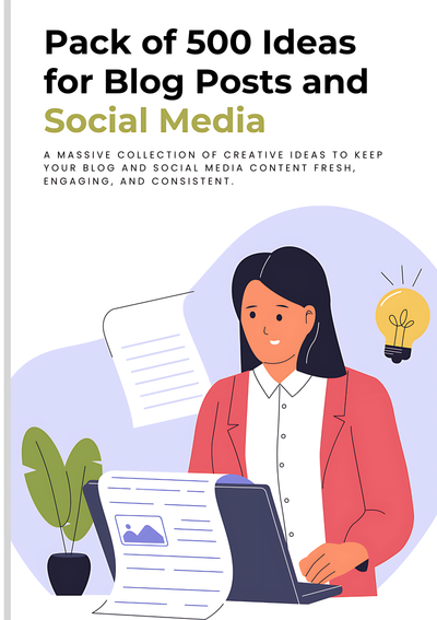 Pack of 500 Ideas for Blog Posts and Social Media