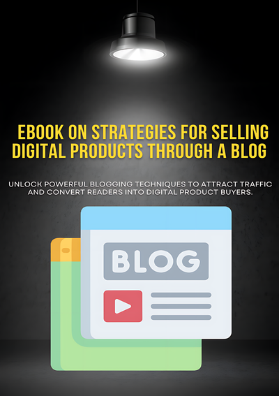 Strategies for selling digital products through a blog (Version I)