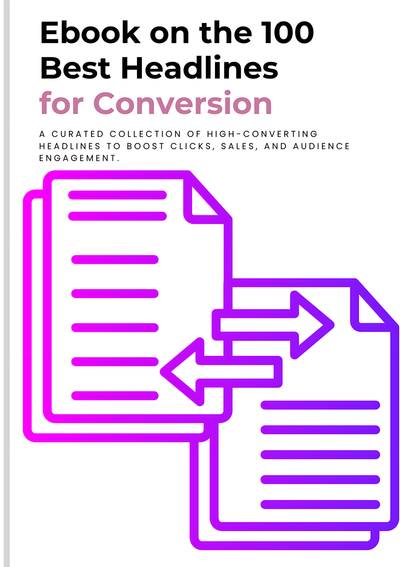 The 100 Best Headlines for Conversion