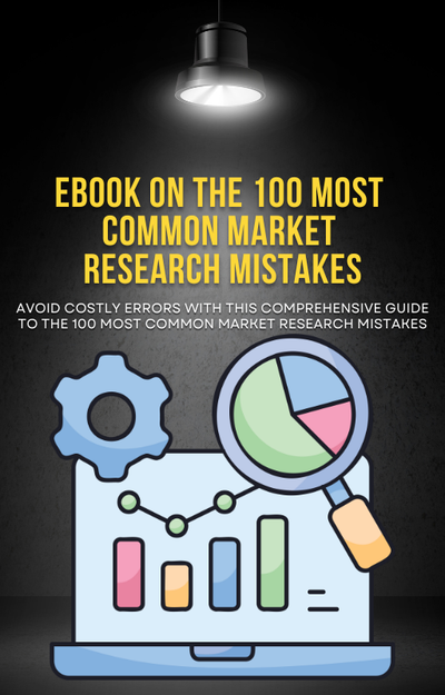 The 100 most common market research mistakes