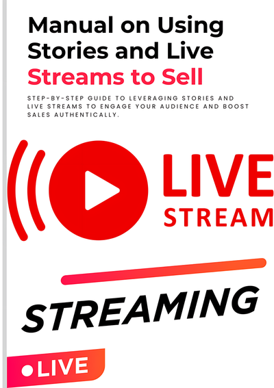 Using Stories and Live Streams to Sell