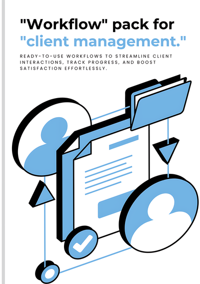 Workflow pack for client management